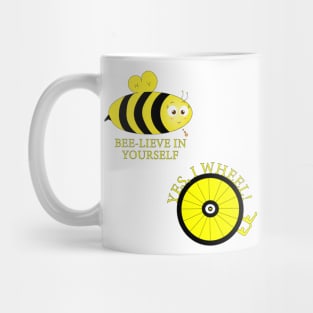 Believe in Yourself design Mug